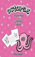Octopus Coloring And Activity Book for Kids