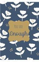 You are Enough