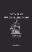 Mein Plan Für Den Ruhestand Segeln Notebook