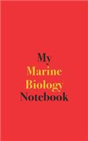 My Marine Biology Notebook: Blank Lined Notebook for Marine Biology