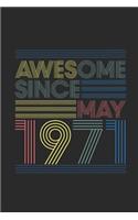 Awesome Since May 1971: Graph Ruled Notebook / Journal (6 X 9 - 5 X 5 Graph Ruled) - May Birthday Gift and May Anniversary Gift