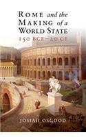 Rome and the Making of a World State, 150 Bce-20 CE
