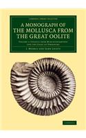 A Monograph of the Mollusca from the Great Oolite - Volume 1: Chiefly from Minchinhampton and the Coast of Yorkshire