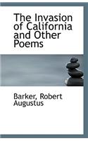 The Invasion of California and Other Poems