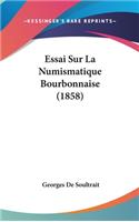 Essai Sur La Numismatique Bourbonnaise (1858)