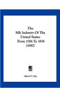 The Silk Industry Of The United States