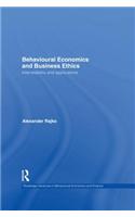 Behavioural Economics and Business Ethics