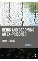 Being and Becoming an Ex-Prisoner