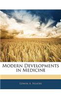 Modern Developments in Medicine
