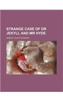 Strange Case of Dr Jekyll and MR Hyde