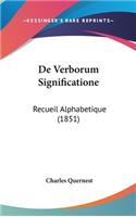 de Verborum Significatione: Recueil Alphabetique (1851)