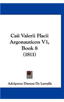 Caii Valerii Flacii Argonauticon V1, Book 8 (1811)