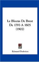 Le Blocus de Brest de 1793 a 1805 (1902)