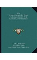 The Unlawfulness Of Stage Entertainments And Christian Perfection