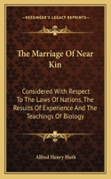 The Marriage of Near Kin