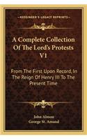 A Complete Collection Of The Lord's Protests V1