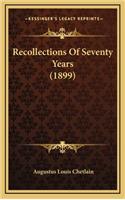 Recollections of Seventy Years (1899)