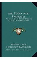 Air, Food, and Exercises