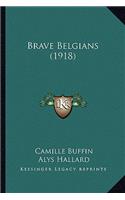 Brave Belgians (1918)