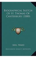 Biographical Sketch Of St. Thomas Of Canterbury (1880): (English)