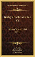 Gazlay's Pacific Monthly V1