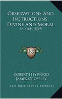 Observations And Instructions, Divine And Moral