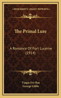 The Primal Lure