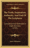 The Truth, Inspiration, Authority, And End Of The Scriptures