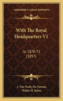 With The Royal Headquarters V1