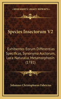 Species Insectorum V2: Exhibentes Eorum Differentias Specificas, Synonyma Auctorum, Loca Naturalia, Metamorphosin (1781)