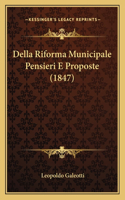 Della Riforma Municipale Pensieri E Proposte (1847)