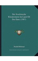 Der Josefinische Klostersturm Im Land Ob Der Enns (1907): (German)
