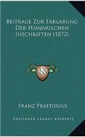 Beitrage Zur Erklarung Der Himjarischen Inschriften (1872)