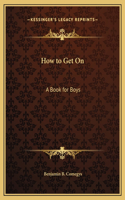 How to Get On