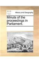 Minuts of the proceedings in Parliament.