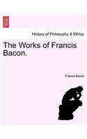 The Works of Francis Bacon.: (English)
