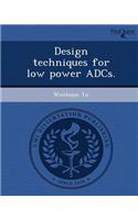 Design Techniques for Low Power Adcs