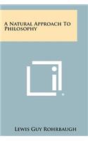 A Natural Approach to Philosophy: (English)