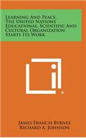 Learning and Peace, the United Nations Educational, Scientific and Cultural Organization Starts Its Work