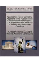 Appalachian Power Company, Appellant, V. the Public Service Commission of West Virginia. U.S. Supreme Court Transcript of Record with Supporting Pleadings