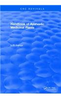 CRC Handbook of Ayurvedic Medicinal Plants