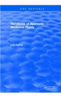 CRC Handbook of Ayurvedic Medicinal Plants