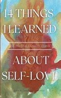 14 Things I Learned About Self-Love