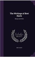 The Writings of Bret Harte: Maruja and Other
