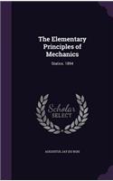 Elementary Principles of Mechanics: Statics. 1894