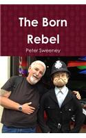 The Born Rebel