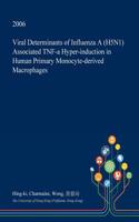 Viral Determinants of Influenza a (H5n1) Associated Tnf-A Hyper-Induction in Human Primary Monocyte-Derived Macrophages