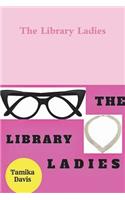 Library Ladies