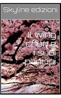 Il Wing Chun E I Suoi Principi