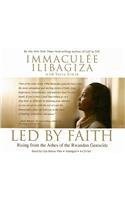 Led by Faith: Rising from the Ashes of the Rwandan Genocide